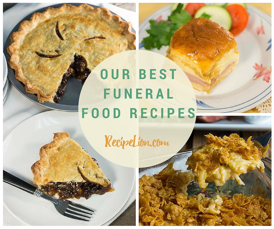 The Best Funeral Foods 18 Easy Potluck Recipes for a Crowd